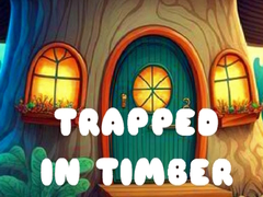 Gra Trapped in Timber