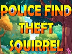 Gra Police Find Theft Squirrel