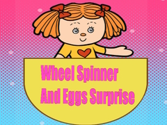 Gra Wheel Spinner And Eggs Surprise