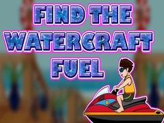 Gra Find The Watercraft Fuel