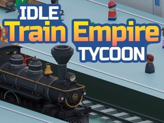 Gra Idle Train Empire Tycoon