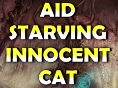 Gra Aid Starving Innocent Cat