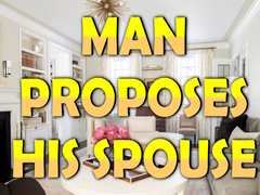 Gra Man Proposes His Spouse