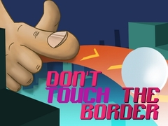 Gra Don't Touch The Border