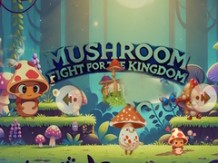 Gra Mushroom Fight For The Kingdom