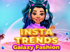 Gra Insta Trends Galaxy Fashion