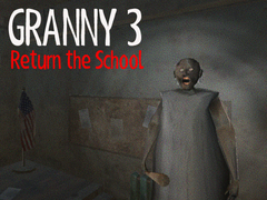 Gra Granny 3 Return the School