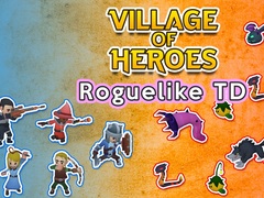 Gra Village of Heroes: Roguelike TD