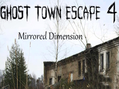 Gra Ghost Town Escape 4 Mirrored Dimension