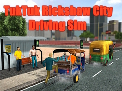 Gra TukTuk Rickshaw City Driving Sim