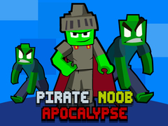 Gra Pirate Noob Apocalypse