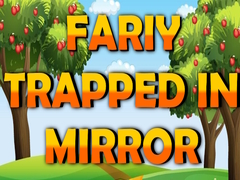 Gra Fairy Trapped in Mirror 