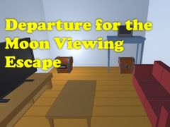 Gra Departure for the Moon Viewing Escape