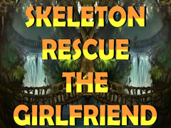 Gra Skeleton Rescue the Girlfriend