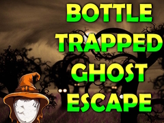 Gra Bottle Trapped Ghost Escape