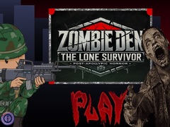 Gra Zombie Den: The Lone Survivor