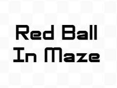 Gra Red Ball In Maze