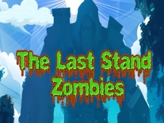 Gra The Last Stand Zombies