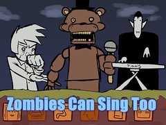 Gra Zombies Can Sing Too