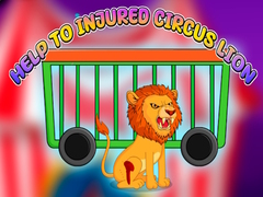 Gra Help to Injured Circus Lion