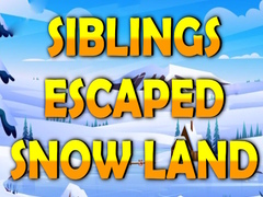 Gra Siblings Escaped Snow Land