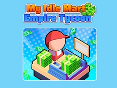 Gra My Idle Mart Empire Tycoon