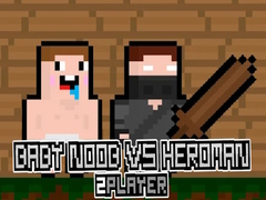 Gra Baby Noob vs Heroman 2 Player