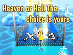 Gra Heaven or Hell The choice is yours