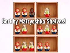 Gra Sort by Matryoshka Shelves!