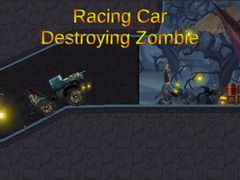 Gra Racing Car Destroying Zombie