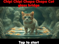 Gra Chipi Chipi Chapa Chapa Cat Glass Bridge 