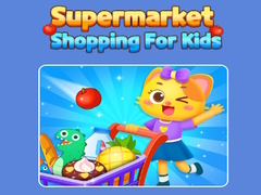 Gra Supermarket Shopping For Kids