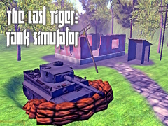 Gra The Last Tiger: Tank Simulator