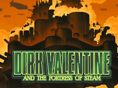 Gra Dirk Valentine and the fortress or steam