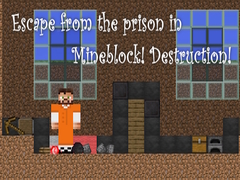 Gra Escape from the prison in Mineblock! Destruction!