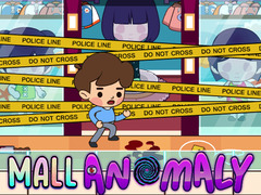 Gra Mall Anomaly