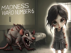 Gra Madness Ward number 6